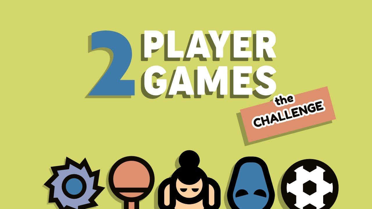 Go Through the Top 5 Online Free 2 player Games Unblocked