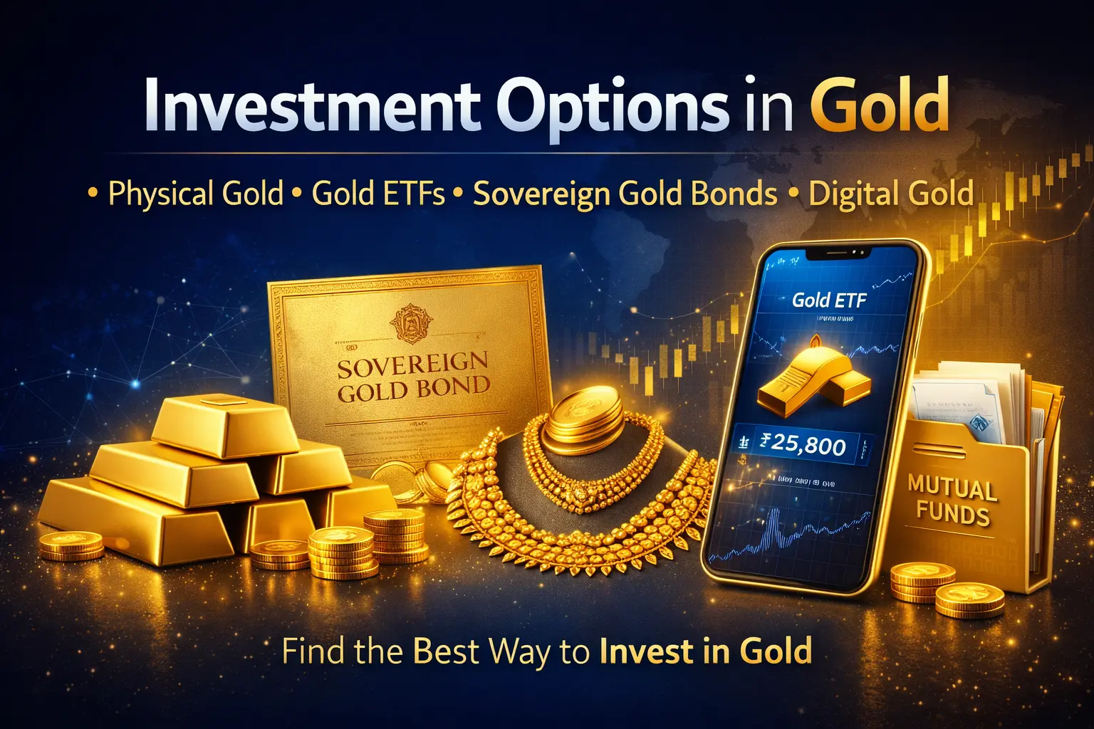 Investment Options in Gold: A Complete Guide for Smart Investors (2026)