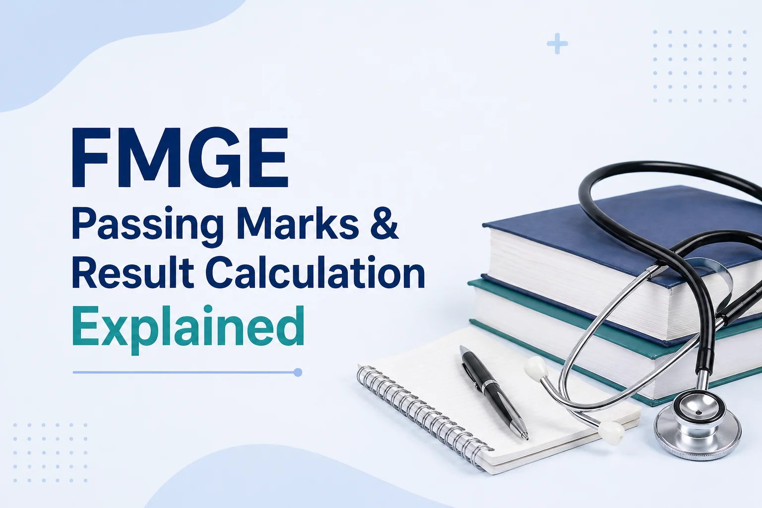 FMGE Passing Marks & Result Calculation Explained (Simple Guide)